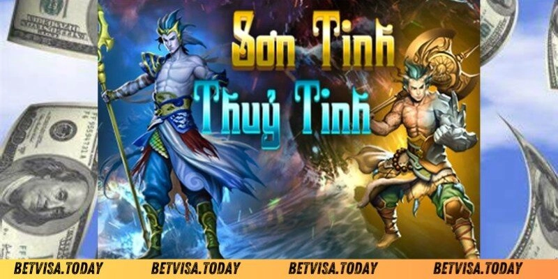 Đôi nét về trò chơi nổ hũ Sơn Tinh Thủy Tinh Betvisa