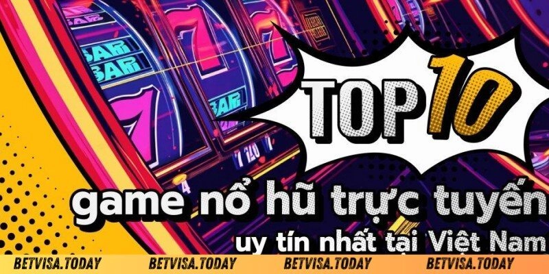 Vài lưu ý cần thiết khi chơi game nổ hũ quốc tế Betvisa